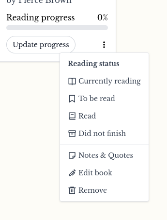 A screenshot of the BookLogr web interface showing a book's "Reading progress" at 0% with an "Update progress" button. A vertical three-dot menu is open, revealing a dropdown list of actions: "Reading status" (with options for Currently reading, To be read, Read, and Did not finish), "Notes &amp; Quotes", "Edit book", and "Remove".
